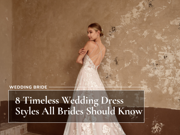 8 timeless wedding dress styles all brides should know banner